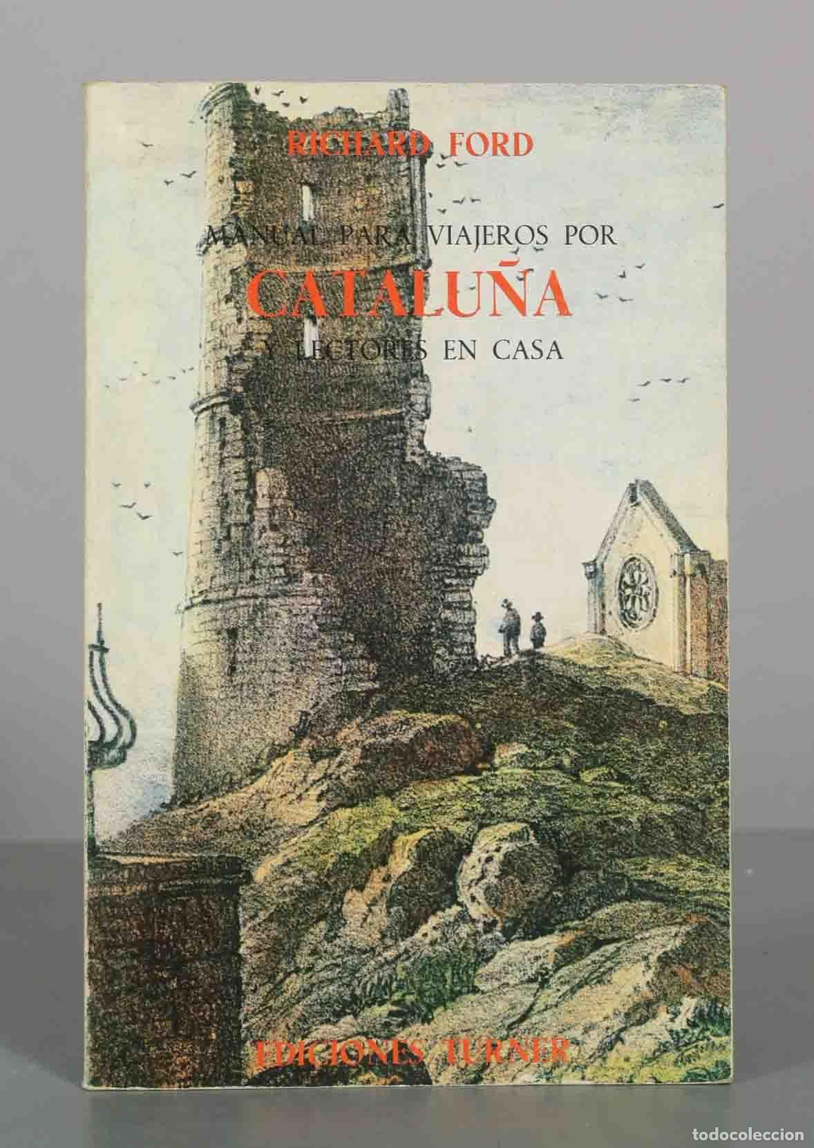 Libros de segunda mano: Manual para viajeros por Catalu&ntilde;a y lectores en casa - Richard Ford - Ediciones Turner