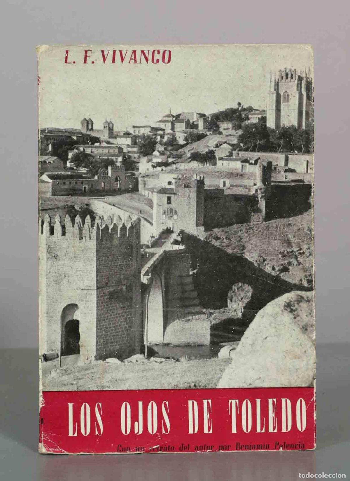 Libros de segunda mano: Los ojos de Toledo: Leyenda autobiogr&aacute;fica - Luis Felipe Vivanco - Editorial Barna
