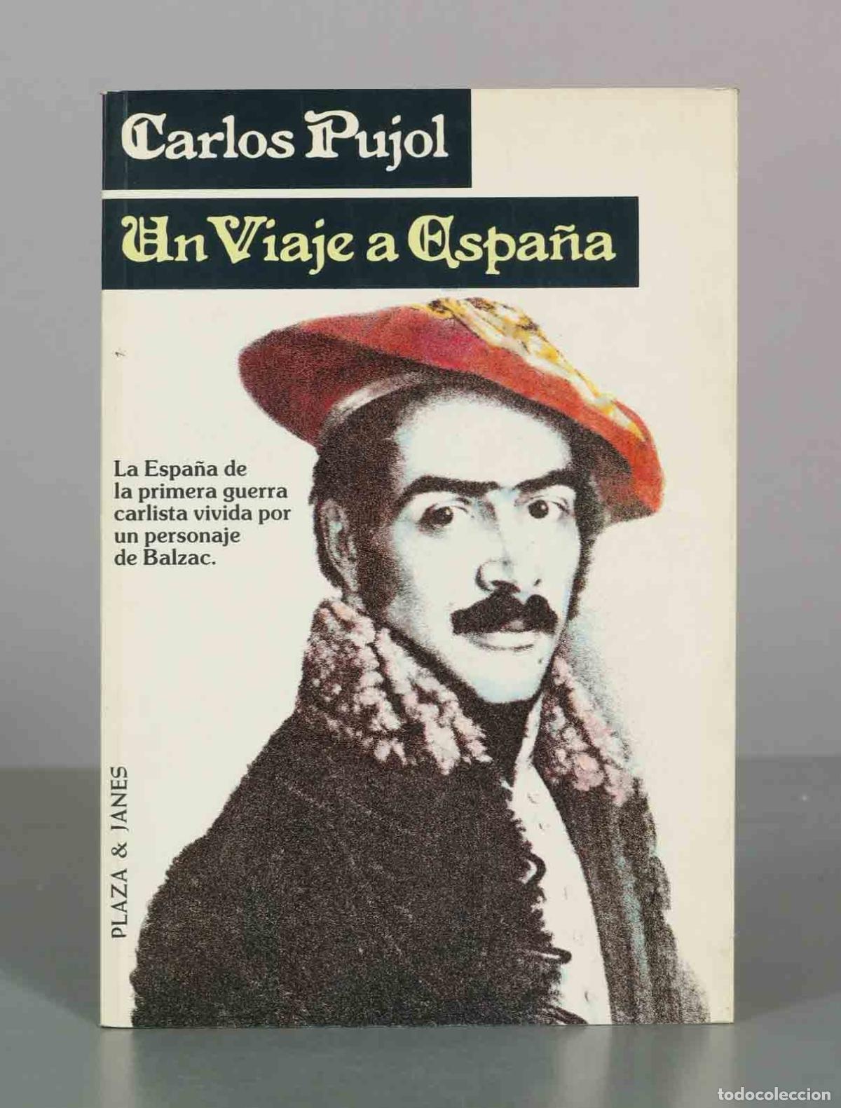 Libros de segunda mano: Un viaje a Espa&ntilde;a - Carlos Pujol - Plaza and Jan&eacute;s