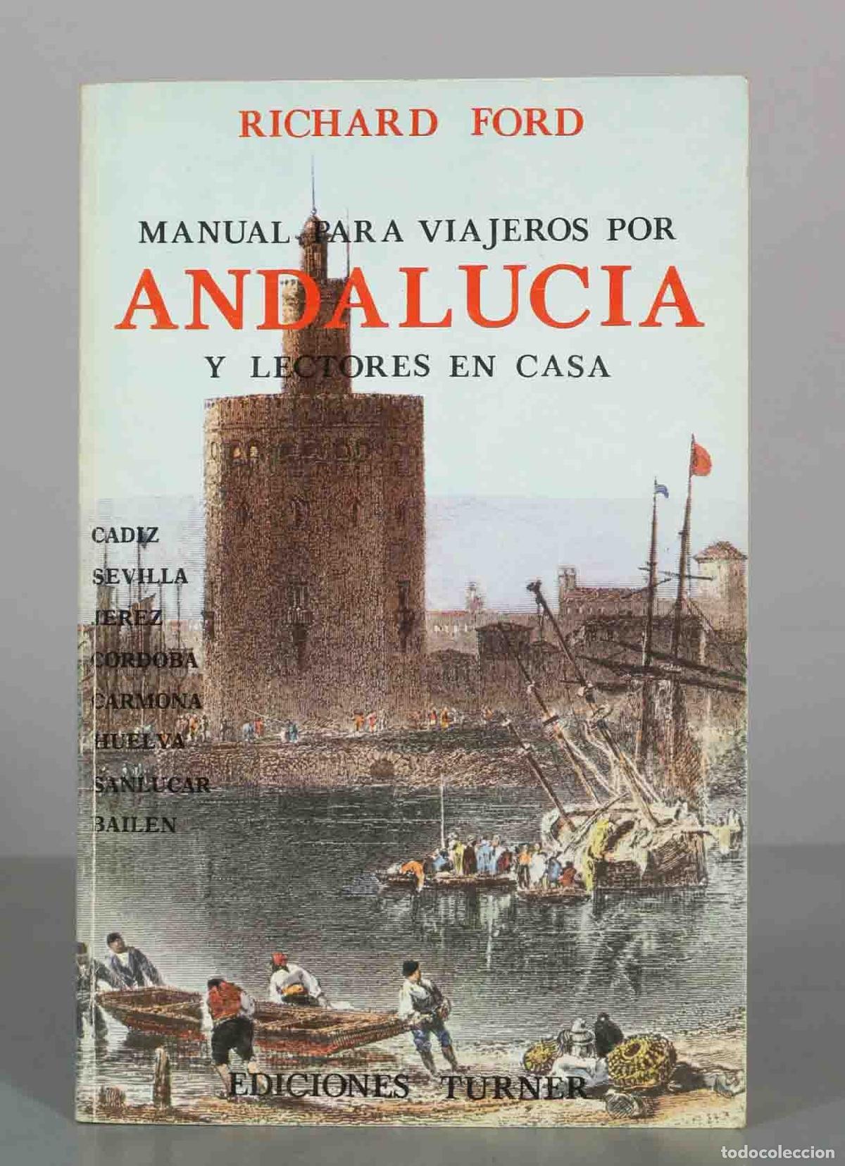 Libros de segunda mano: Manual para viajeros por Andaluc&iacute;a y lectores en casa - Richard Ford - Ediciones Turner