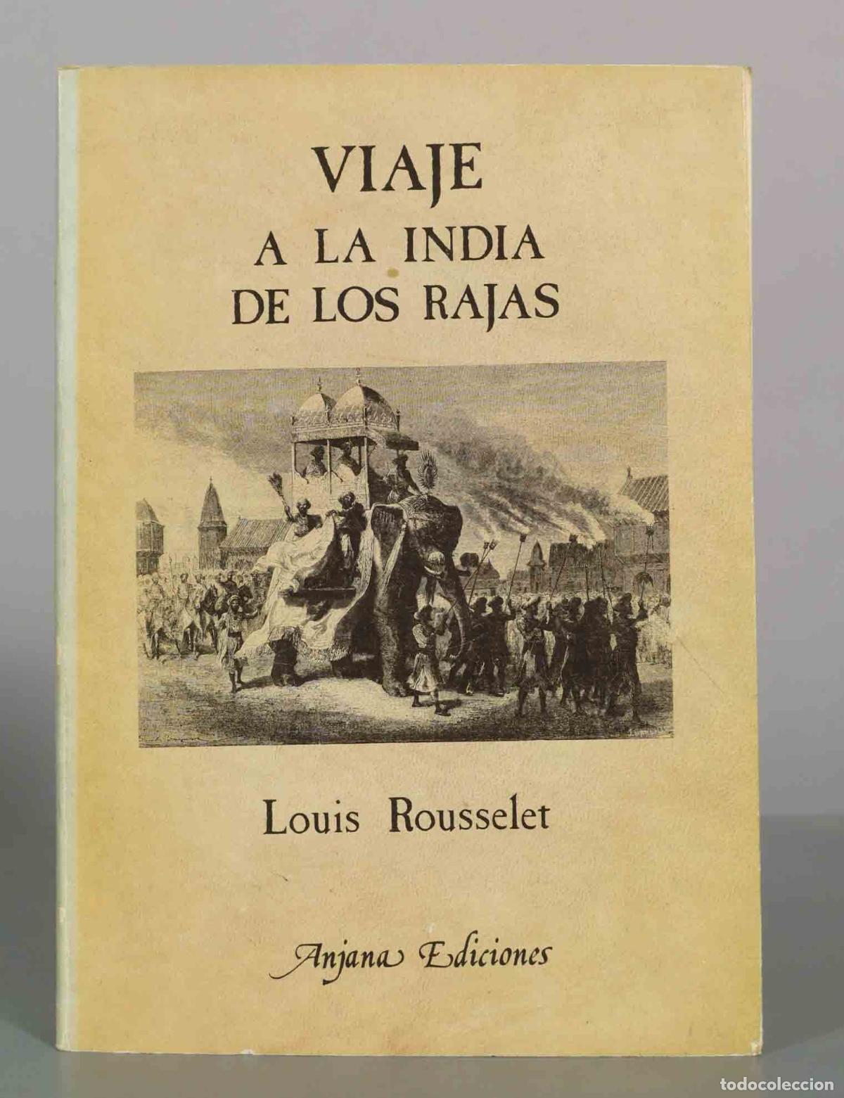 Libros de segunda mano: Viaje a la India de los Raj&aacute;s - Louis Rousselet - Anjana Ediciones