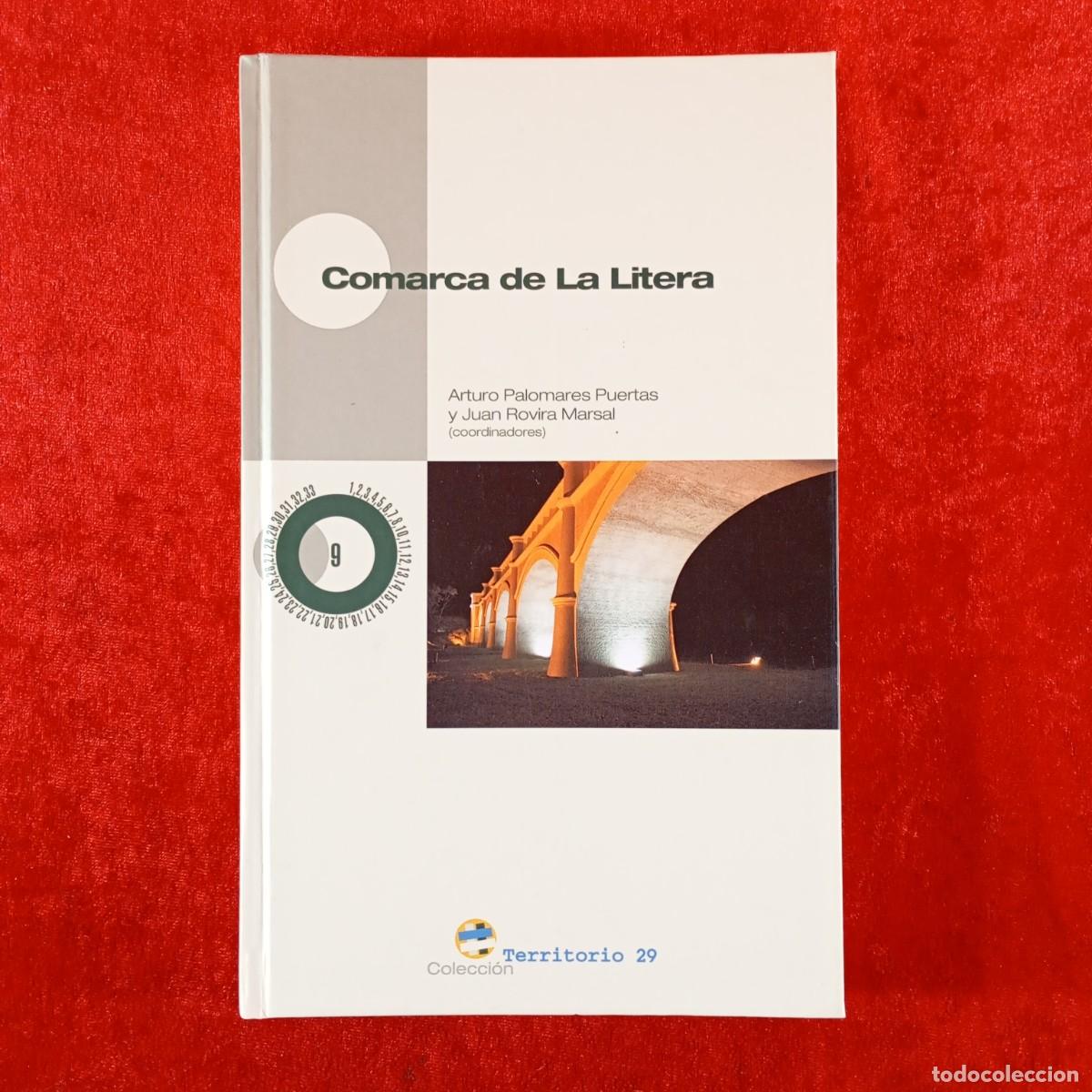 Libros de segunda mano: COMARCA DE LA LITERA - ARTURO PALOMARES PUERTAS, JUAN ROVIRA MARSAL - DIPUTACI&Oacute;N ARAG&Oacute;N - 2008 / 436