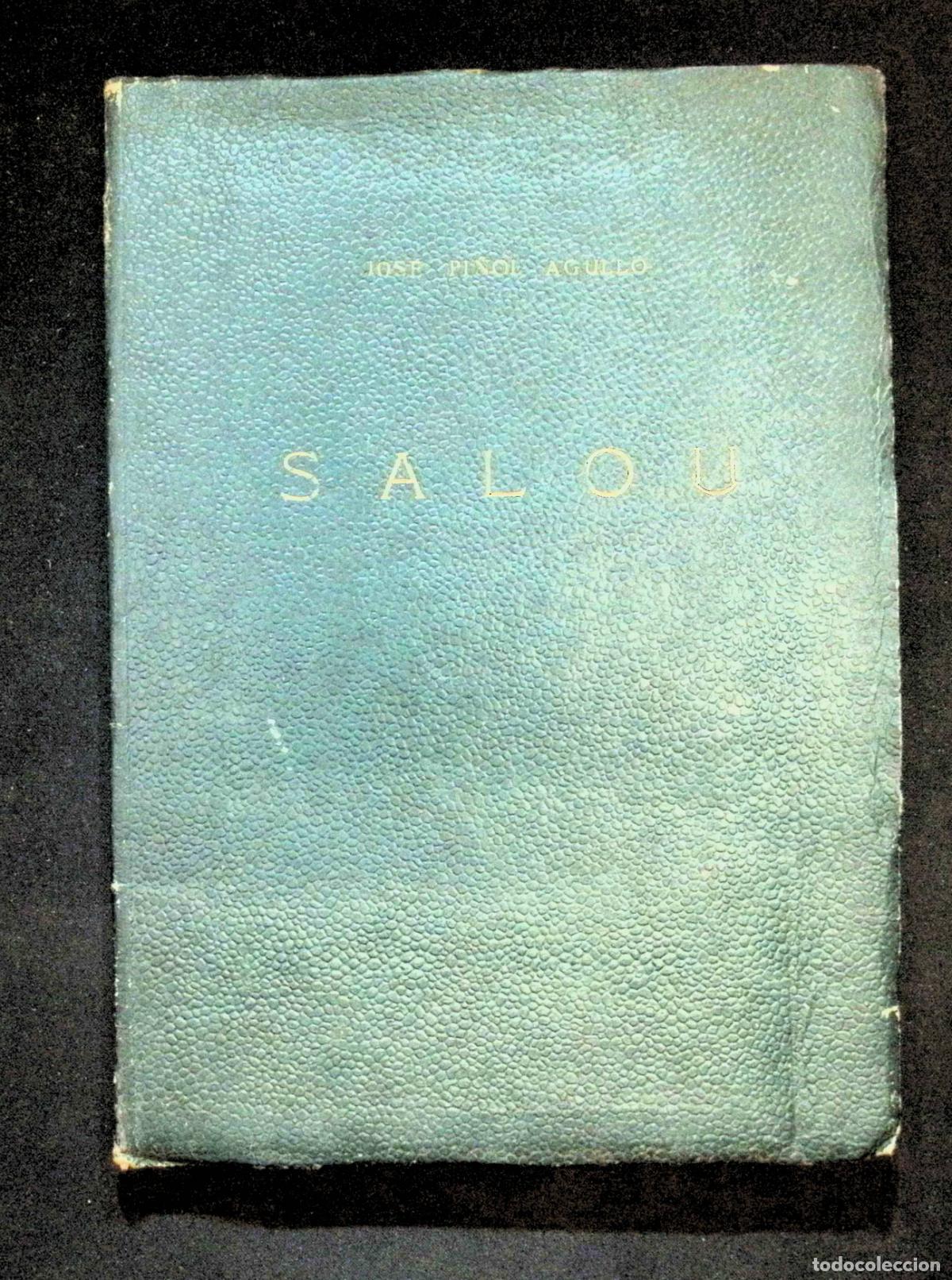 Libros de segunda mano: SALOU. - PI&Ntilde;OL AGULL&Oacute;, Jos&eacute;.