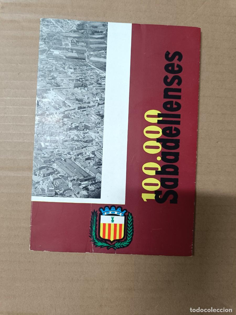 Libros de segunda mano: ANTIGUO LIBRITO DE 1961, 100.000 SABADELLENSES, SABADELL, SOCIEDAD, HISTORIA Y GEOGRAFIA -P25