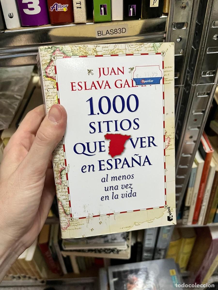 Libros de segunda mano: BLAS83D &ndash; 1.000 sitios que ver en Espa&ntilde;a al menos una vez en la vida &mdash; Juan Eslava Gal&aacute;n &mdash; Booket