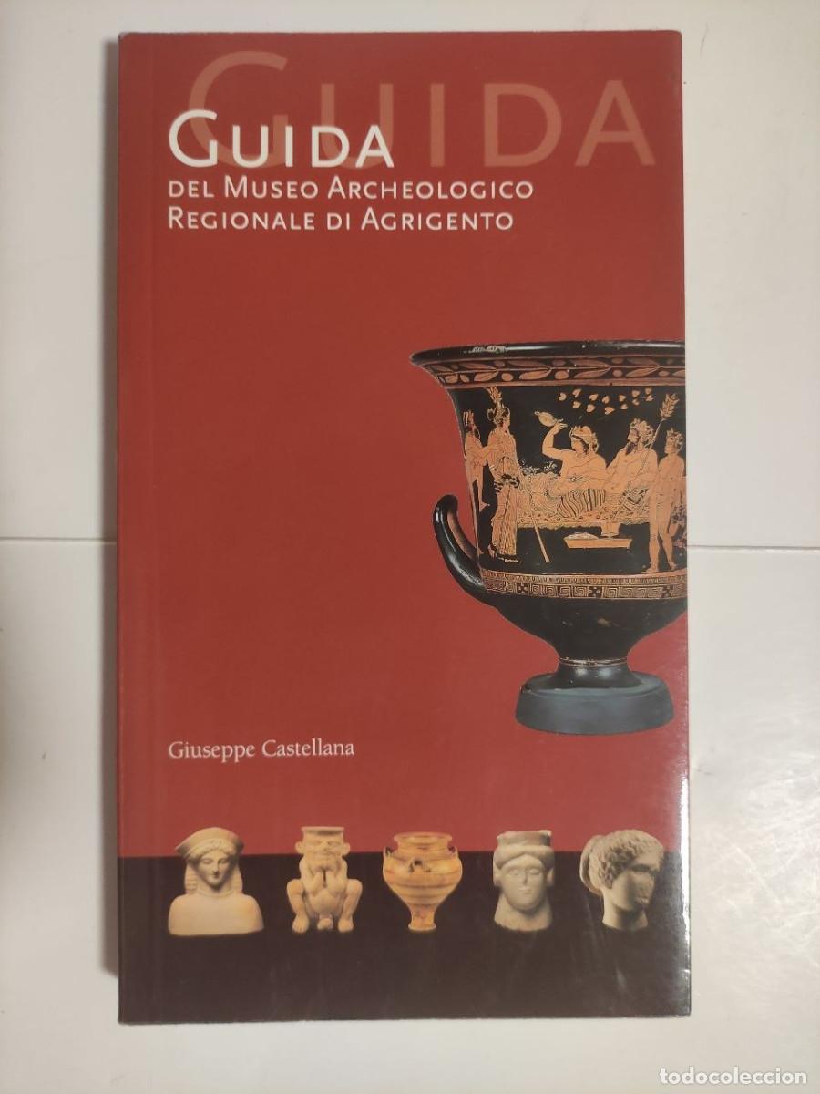 Libros de segunda mano: Guida del museo archeologico regionale di Agrigento - Giuseppe Castellana