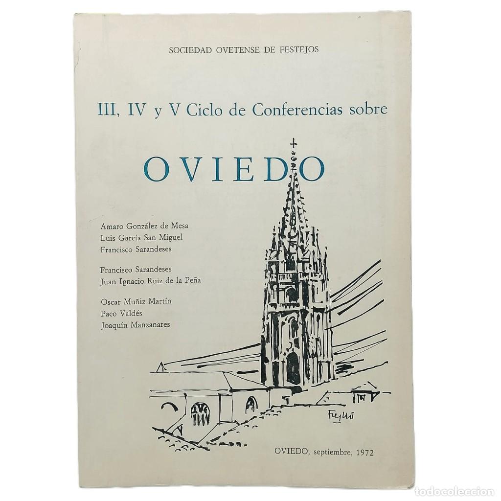 Libros de segunda mano: III, IV Y V CICLO DE CONFERENCIAS SOBRE OVIEDO. Varios Autores