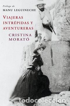 Libros de segunda mano: Viajeras Intr&eacute;pidas y Aventureras - Cristina Morat&oacute; - Plaza & Jan&eacute;s Editores - Exitos, 3951
