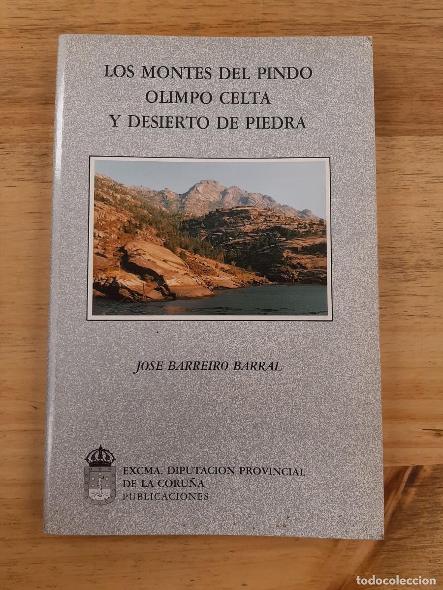 Libros de segunda mano: Los montes del Pindo: Olimpo celta y desierto de piedra - Jos&eacute; Barreiro Barral - 1987