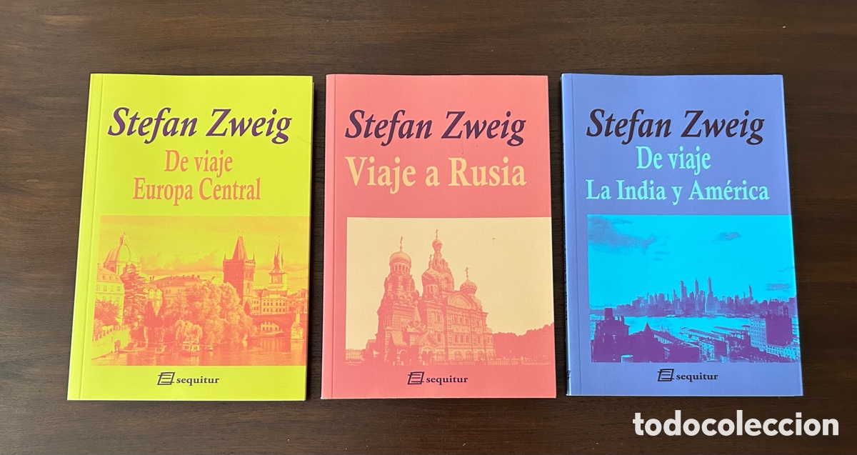 Libros de segunda mano: LOTE STEFAN ZWEIG. DE VIAJE LA INDIA Y AM&Eacute;RICA. EUROPA CENTRAL. VIAJE A RUSIA. EDITORIAL SEQUITUR