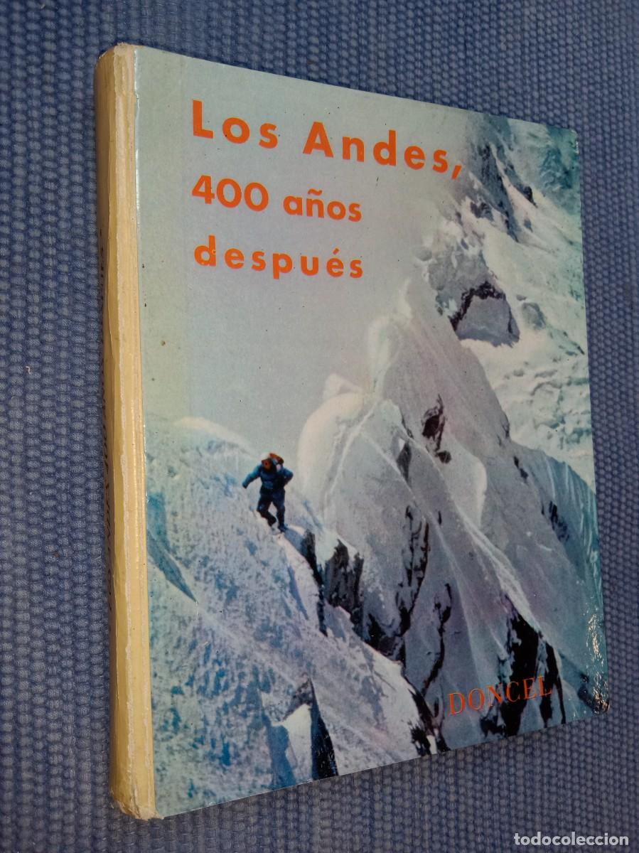 Libros de segunda mano: Aymat, Antonio: Los Andes, 400 a&ntilde;os despu&eacute;s - Monta&ntilde;ismo -