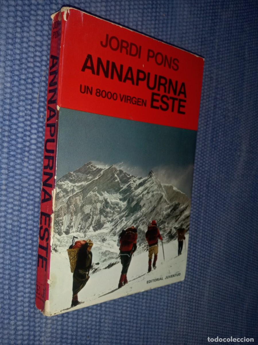 Libros de segunda mano: Pons, Jordi: Annapurna Este, un 8000 virgen -Monta&ntilde;ismo -