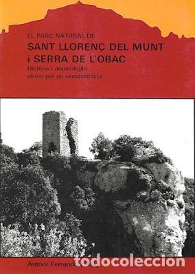 Libros de segunda mano: FERRANDO I ROIG, Antoni - EL PARC NATURAL DE SANT LLOREN&Ccedil; DEL MUNT I SERRA DE L'OBAC