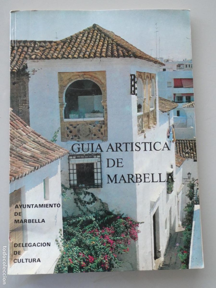 Libros de segunda mano: LIBRO TURISMO GEOGRAF&Iacute;A. GU&Iacute;A ART&Iacute;STICA DE MARBELLA, M&Aacute;LAGA. A&Ntilde;O 1982. 150GR