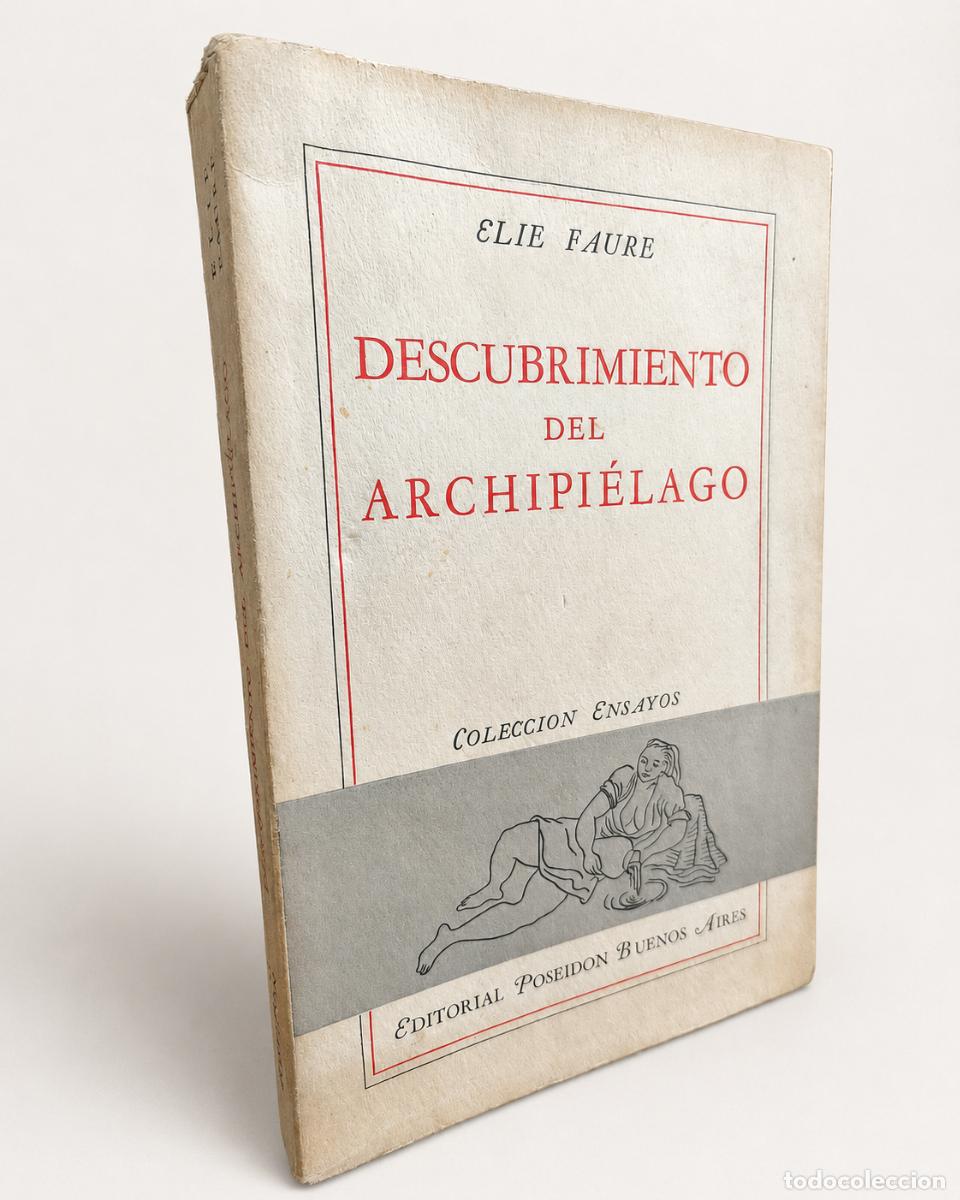 Libros de segunda mano: &Eacute;lie Faure &ndash; Descubrimiento del archipi&eacute;lago &ndash; Editorial Poseid&oacute;n, 1944 / INTONSO