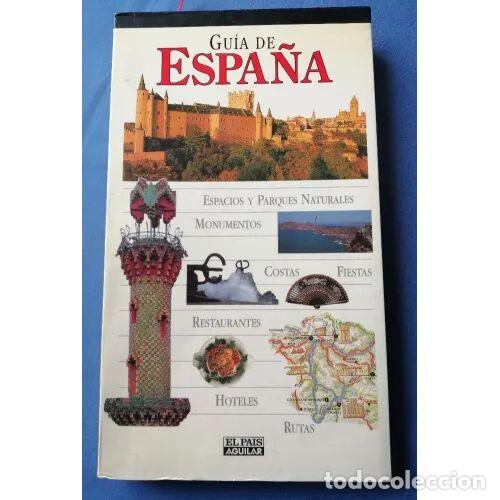 Libros de segunda mano: Gu&iacute;a de Espa&ntilde;a - Espacios y Parques Naturales, Monumentos, Restaurantes - El Pais Aguilar 1996