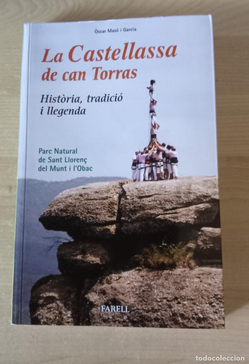 Libros de segunda mano: La Castellassa de can Torras. Oscar Mas&oacute;.. histgoria, tradicio i llegenda. Parc Natural Sant Lloren&ccedil;