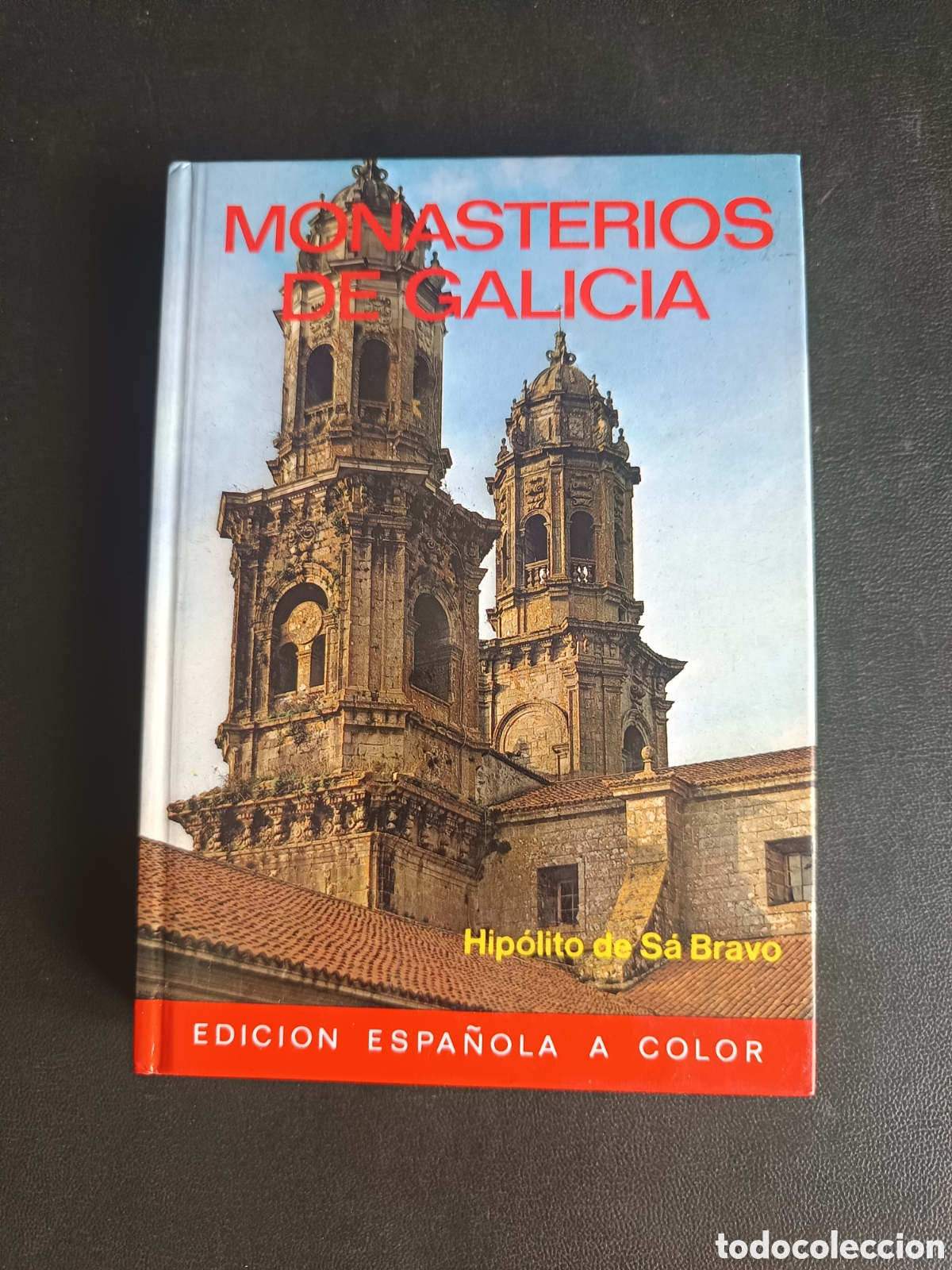 Libros de segunda mano: Hip&oacute;lito de S&aacute; Bravo, Monasterios de Galicia, Everest, 1983