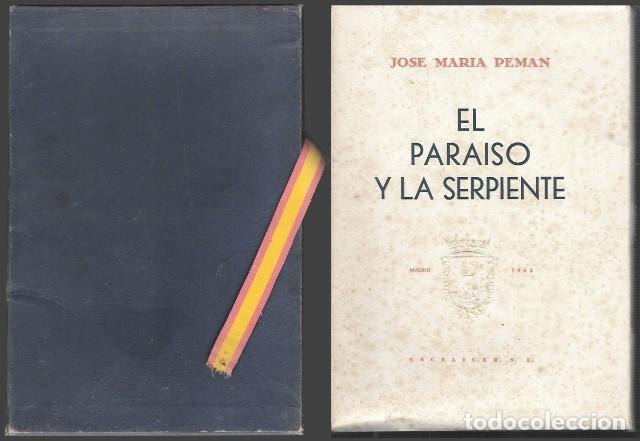 Libros de segunda mano: EL PARAISO Y LA SERPIENTE- NOTAS DE UN VIAJE POR TIERRAS DE LA HISPANIDAD -PEM&Aacute;N,J. M.- A-PEMAN-301