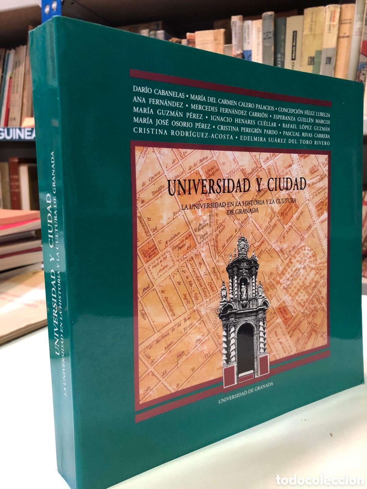Gebrauchte B&uuml;cher: Universidad y ciudad. La Universidad en la historia y la cultura de Granada - VV. AA.