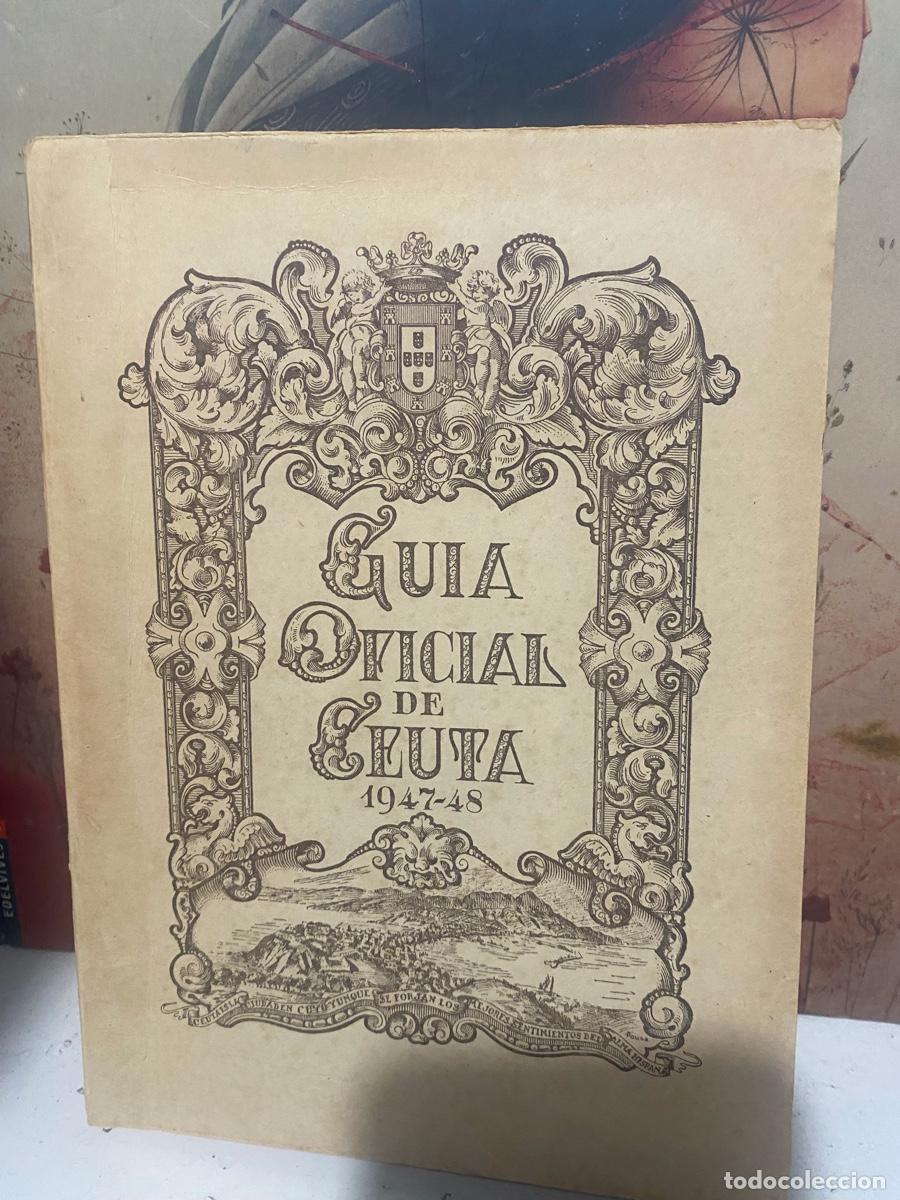 Libros de segunda mano: GUIA OFICIAL DE CEUTA, 1947-48
