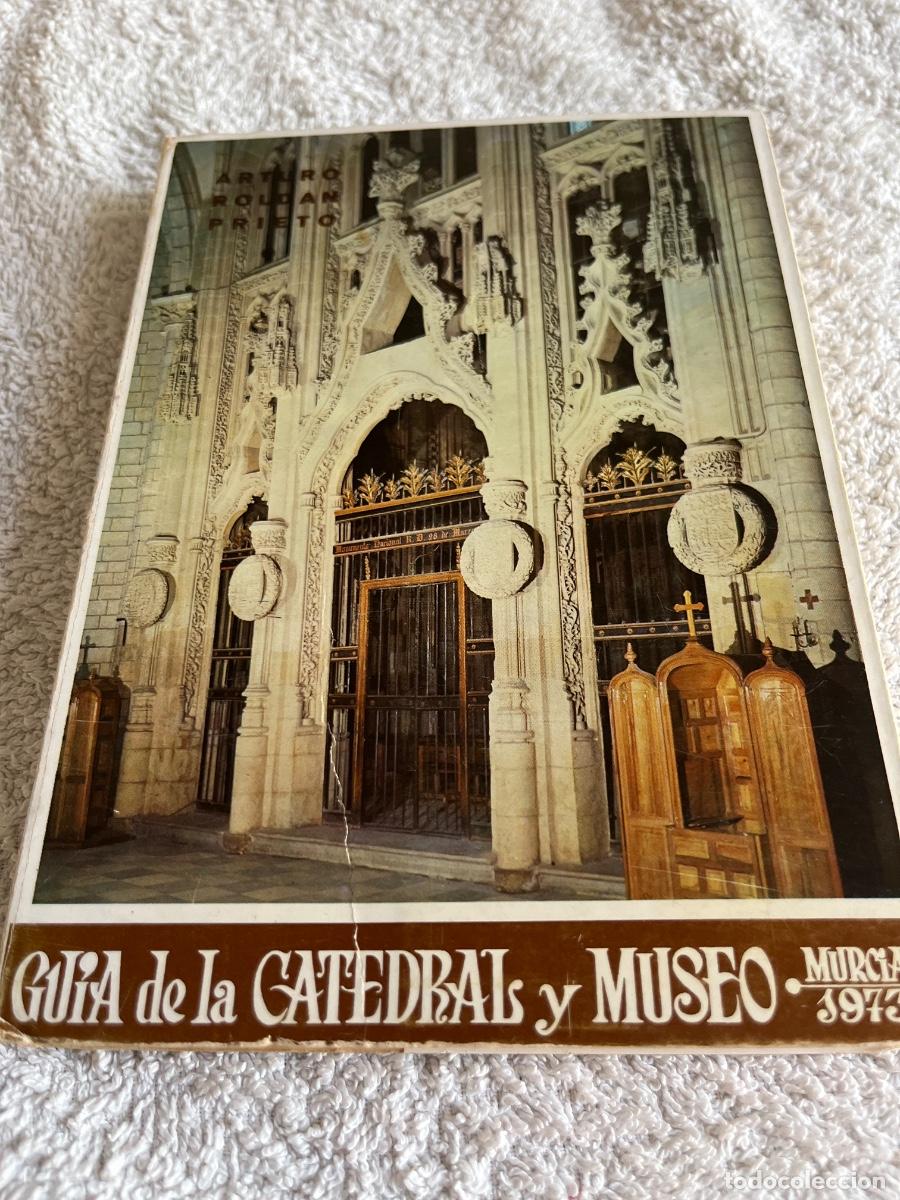 Gebrauchte B&uuml;cher: Antigua Gu&iacute;a de la Catedral y museo de Murcia. 1973
