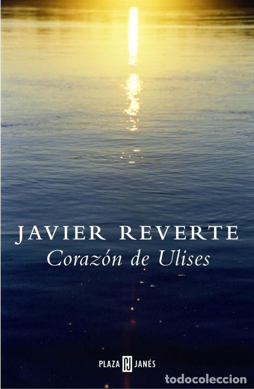 Libros de segunda mano: Coraz&oacute;n de Ulises - Javier Reverte - Plaza & Janes - L379581, 001032