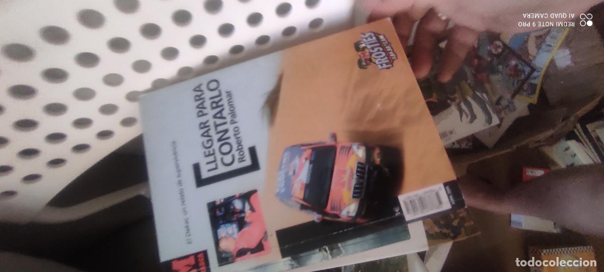Libros de segunda mano: Llegar para contarlo. El Dakar, un relato de supervivencia. Roberto Palomar.