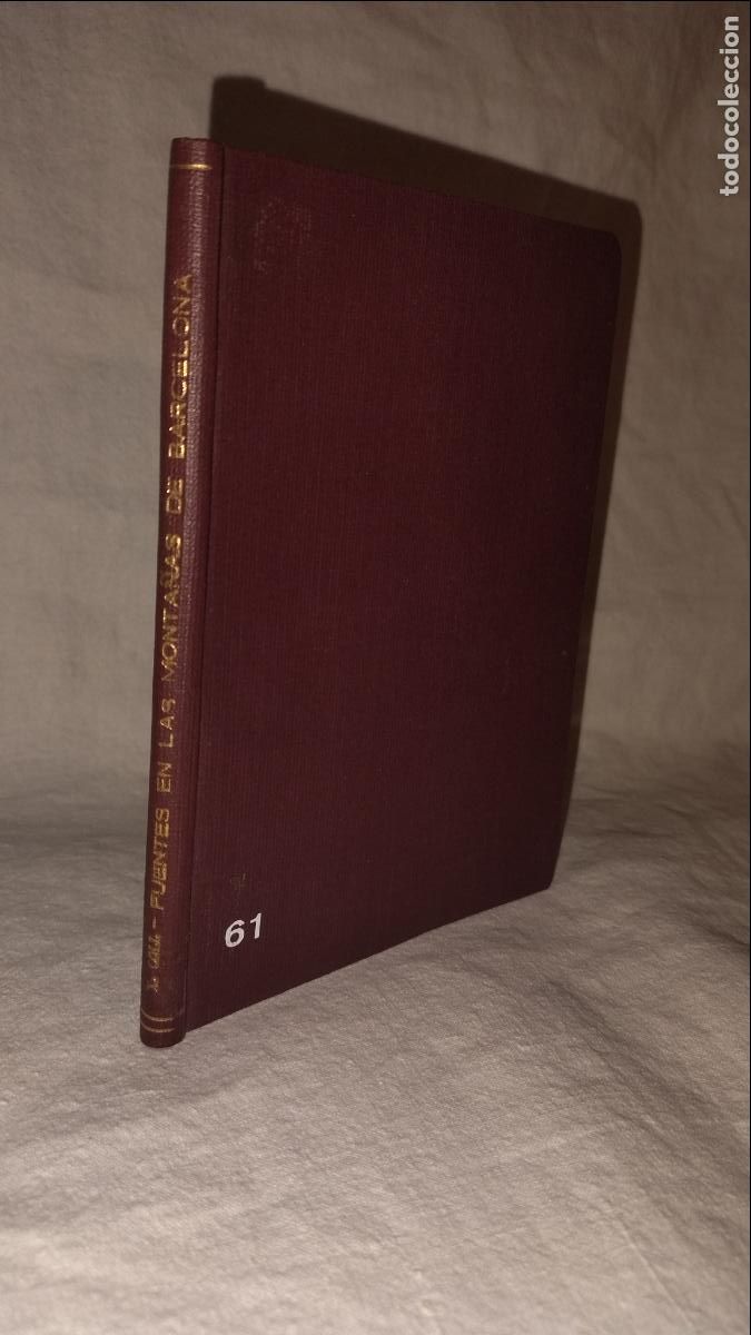 Libros de segunda mano: FUENTES EN LAS MONTA&Ntilde;AS DE BARCELONA - 1 EDIC A&Ntilde;O 1950 - X.COLL - MUY RARO.