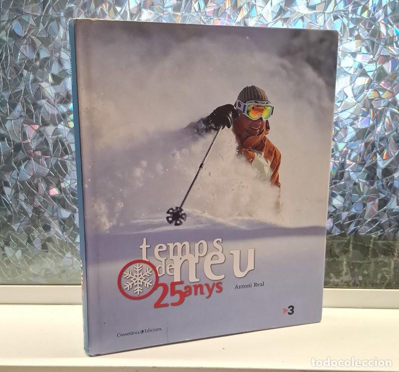 Libros de segunda mano: Temps de neu, 25 anys - Antoni Real Mart&iacute; - Cosset&agrave;nia Edicions - Altres Natura