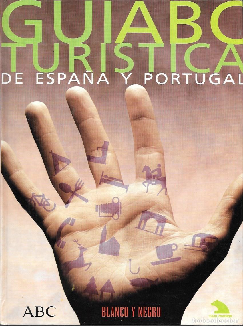Libros de segunda mano: GUIABC TURISTICA DE ESPA&Ntilde;A Y PORTUGAL - ABC, BLANCO Y NEGRO, CAJA MADRID - A-FOTUR-1243