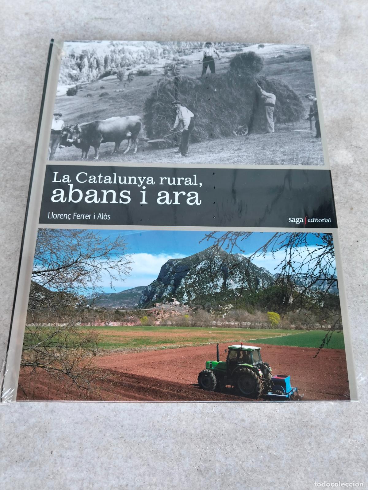 Gebrauchte B&uuml;cher: La Catalunya rural abans i ara Lloren&ccedil; Ferrer i Al&ograve;s saga editorial llibre a estrenar