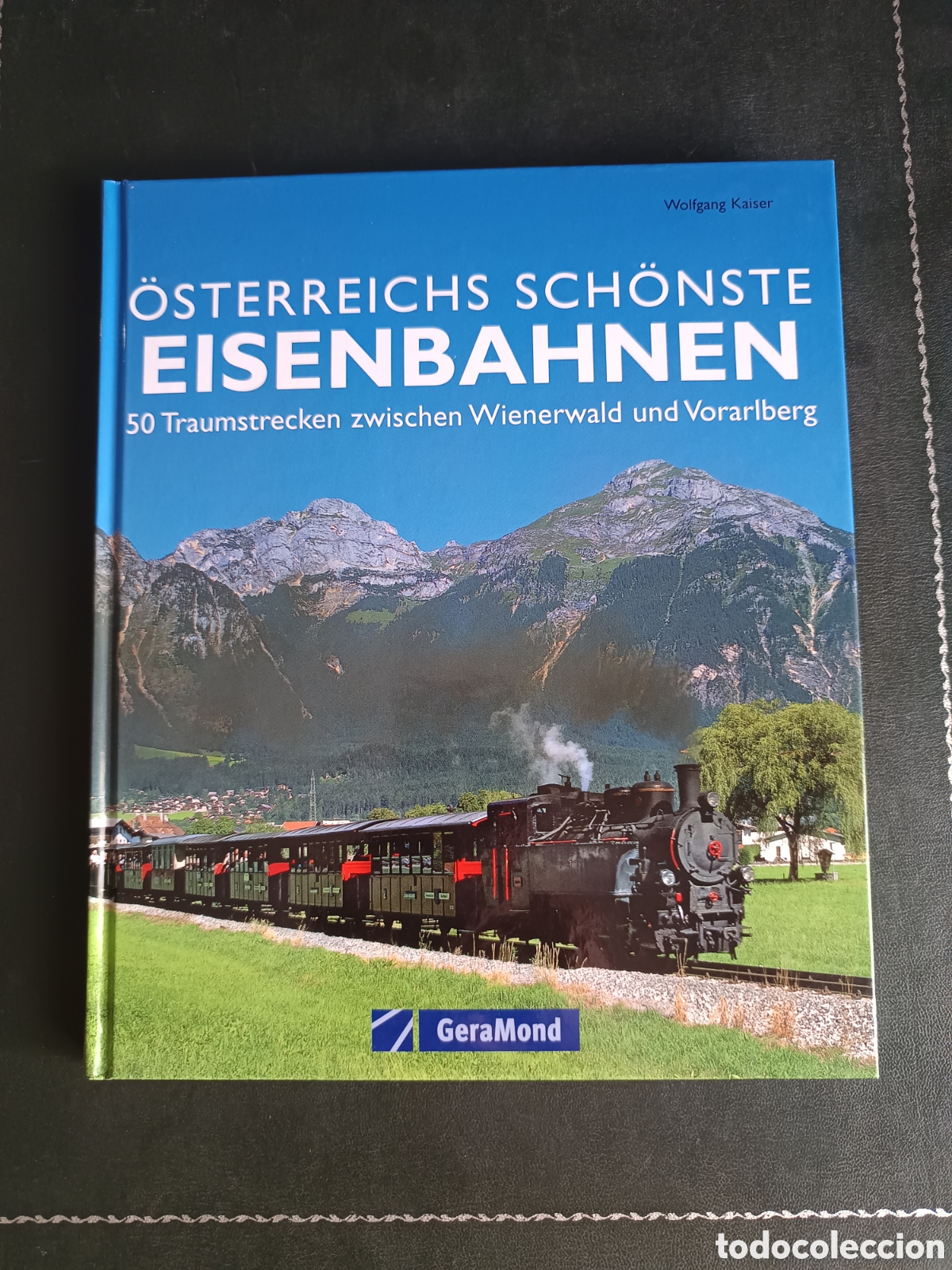 Livros em segunda m&atilde;o: &Ouml;sterreichs Sch&ouml;nste Eisenbahnen: 50 Traumstrecken zwischen Wienerwald und Voralbland