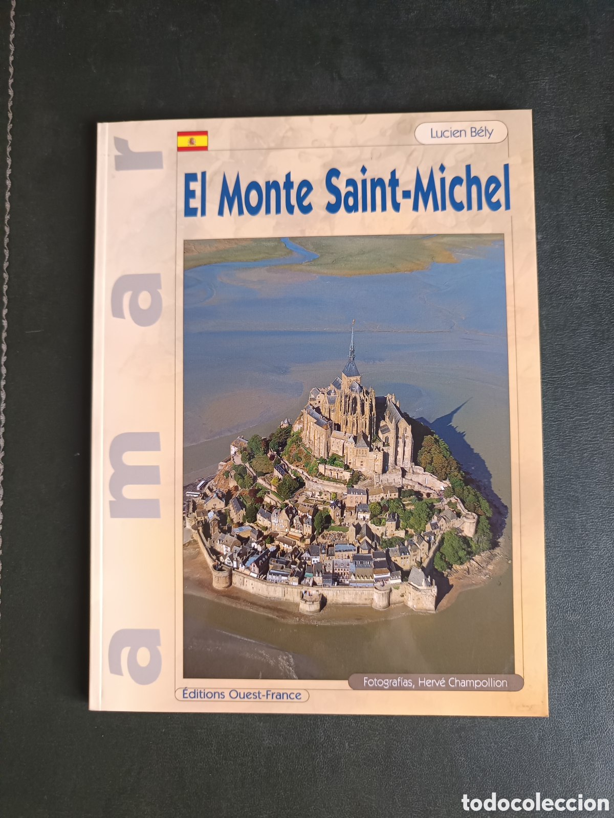 Libros de segunda mano: EL MONTE SAINT-MICHEL - Lucien B&eacute;ly