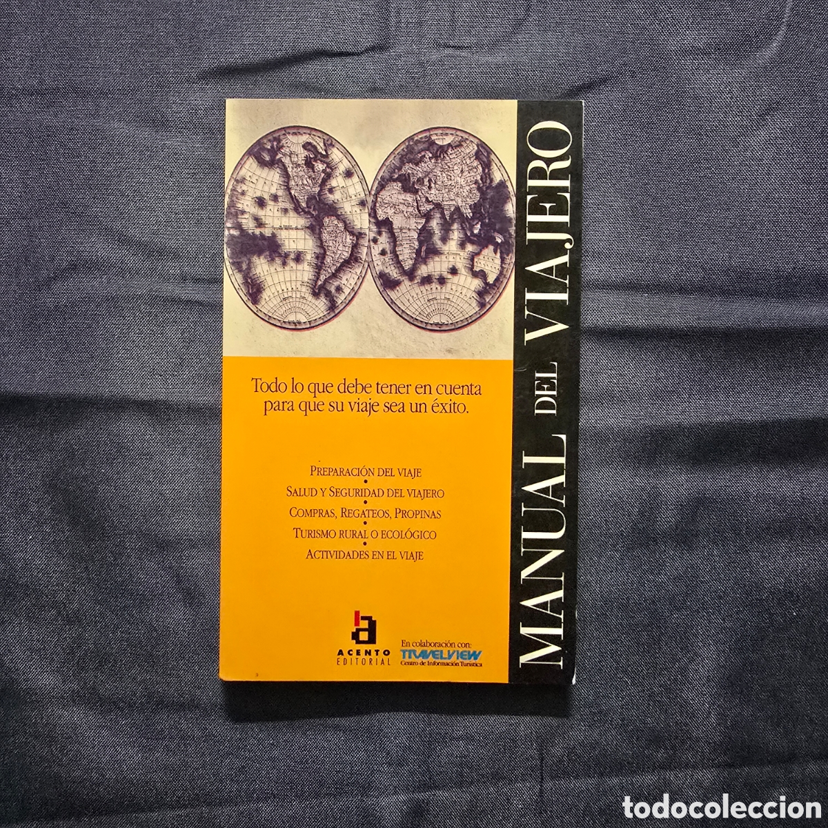 Libros de segunda mano: MANUAL DEL VIAJERO, TODO LO QUE DEBE TENER EN CUENTA PARA QUE SU VIAJE SEA UN &Eacute;XITO (ACENTO)