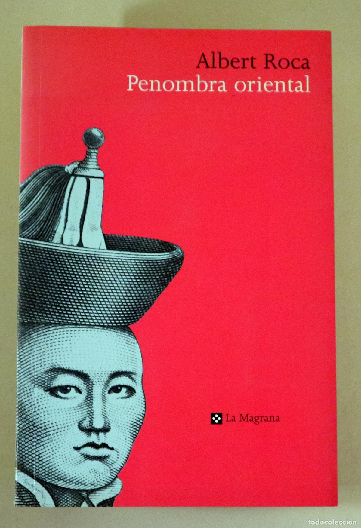 Libri di seconda mano: ROCA, Albert - PENOMBRA ORIENTAL - Barcelona 2001 - 1a edici&oacute;