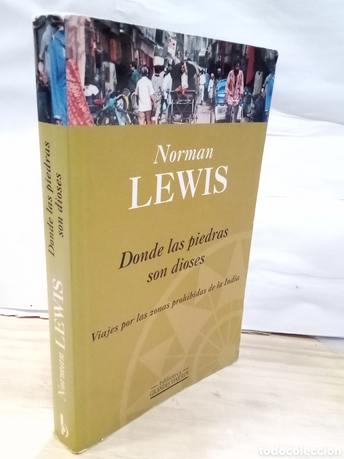 Gebrauchte B&uuml;cher: Norman Lewis : Donde las piedras son dioses