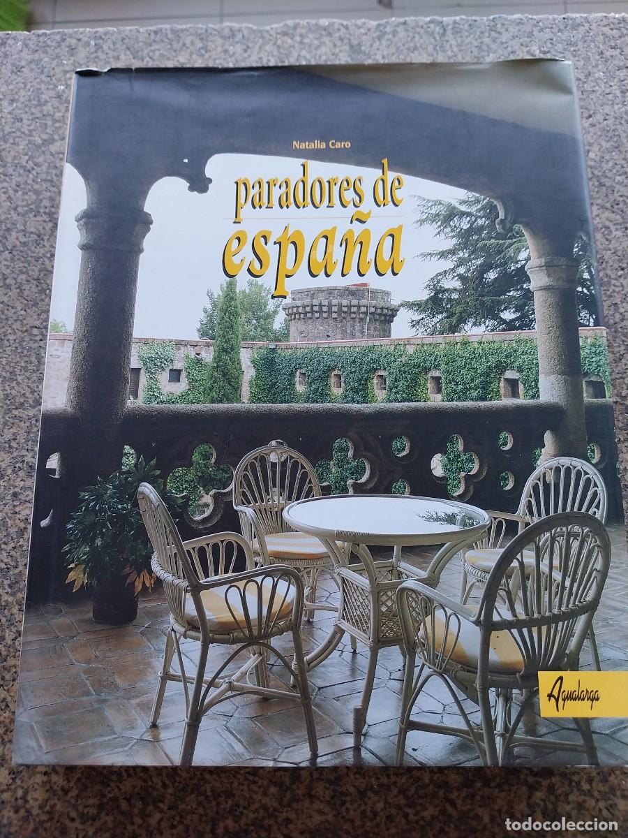 Libros de segunda mano: PARADORES DE ESPA&Ntilde;A -- NATALIA CARO -- 2003 --