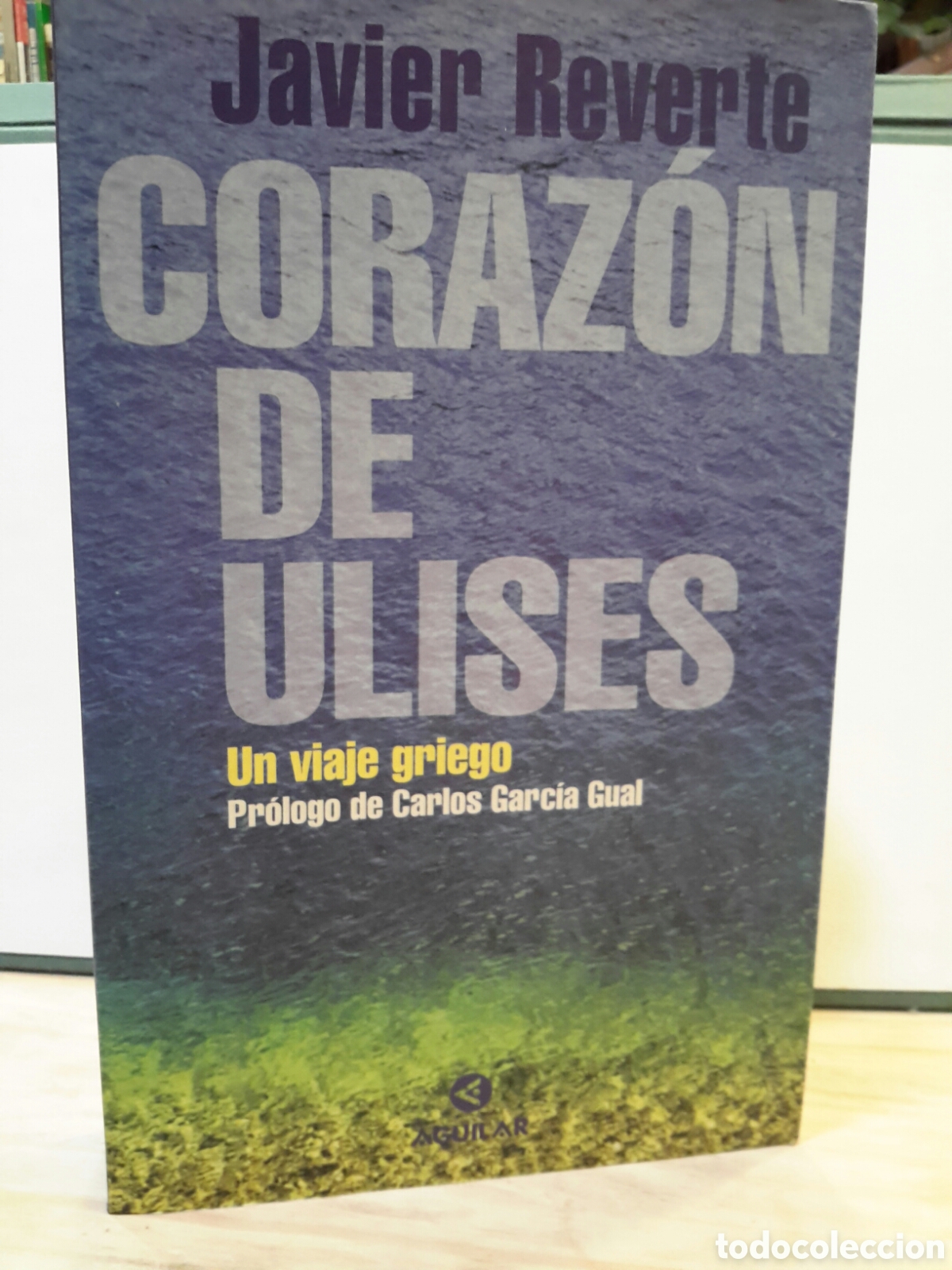 Livres d'occasion: Javier Reverte Corazon de ulises,
