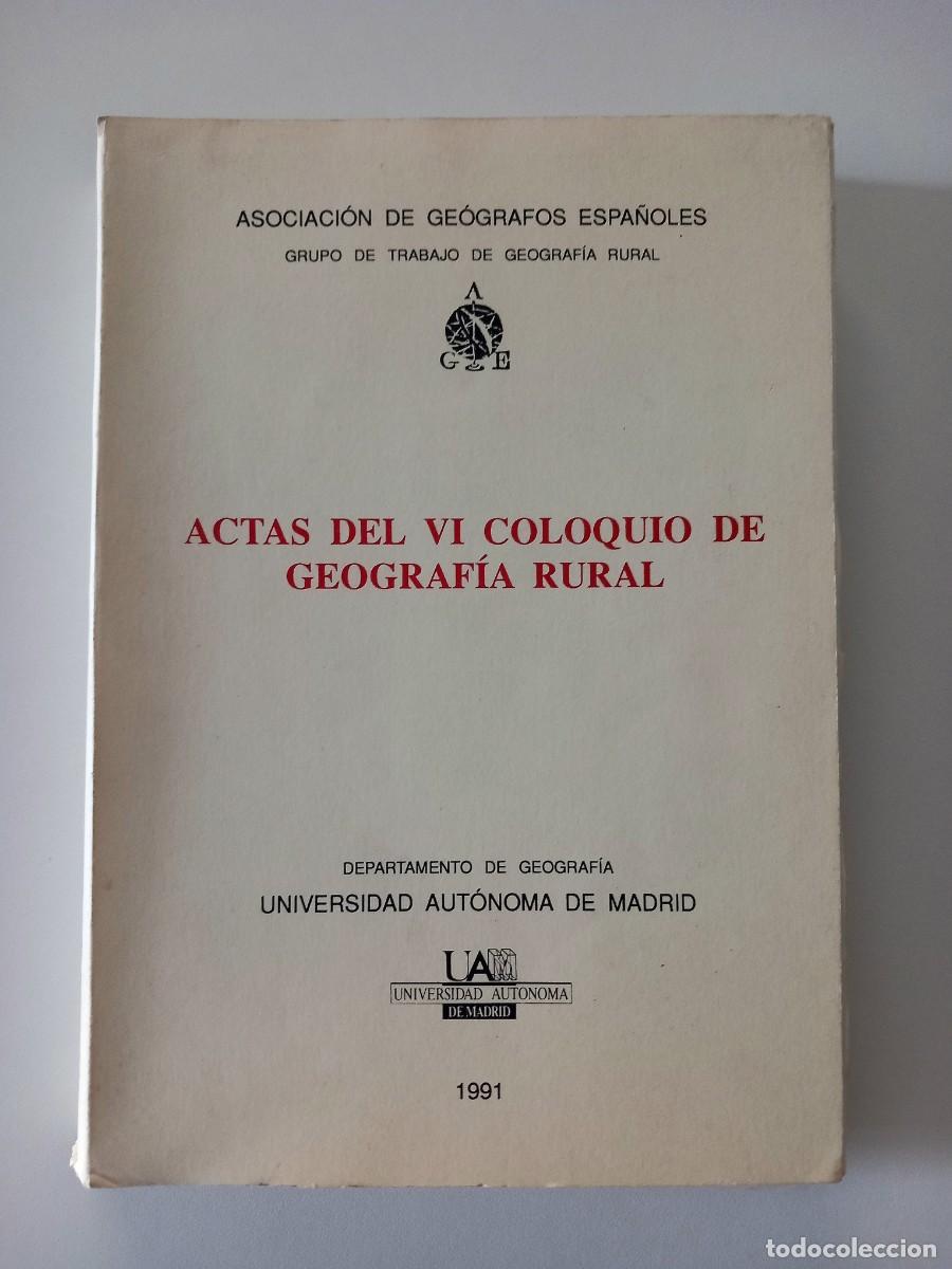 Libros de segunda mano: Actas del VI Coloquio de Geograf&iacute;a Rural - AA. VV.