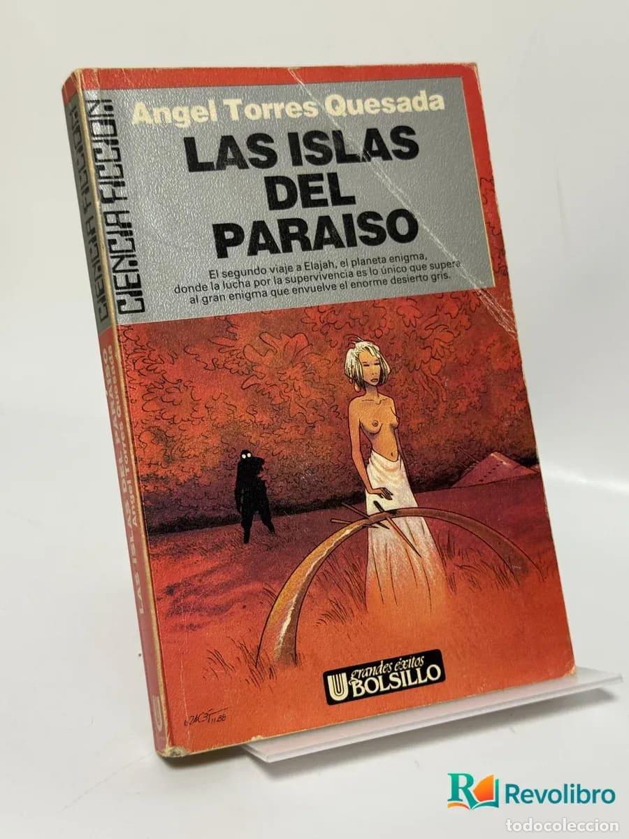 Libros de segunda mano: Las Islas del Paraiso - Angel Torres Quesada
