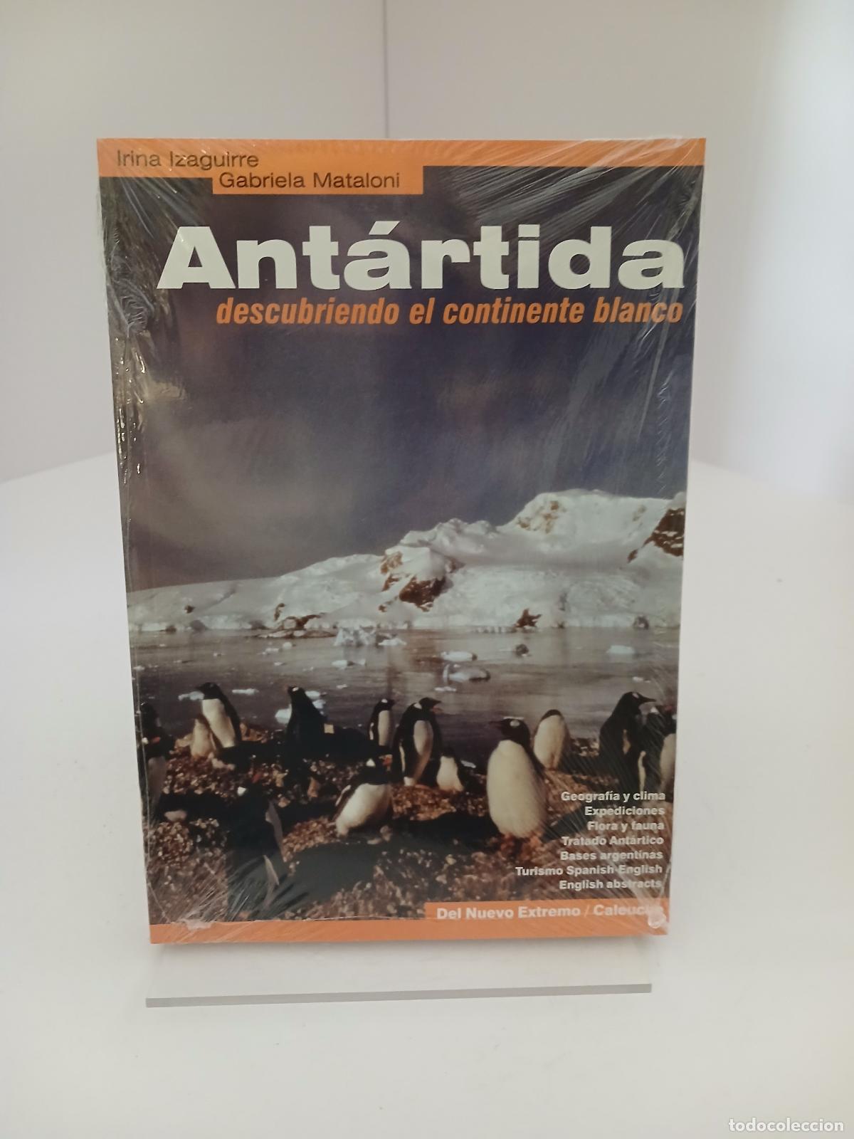 Libros de segunda mano: Ant&aacute;rtida, descubriendo el continente blanco - Irina Izaguirre