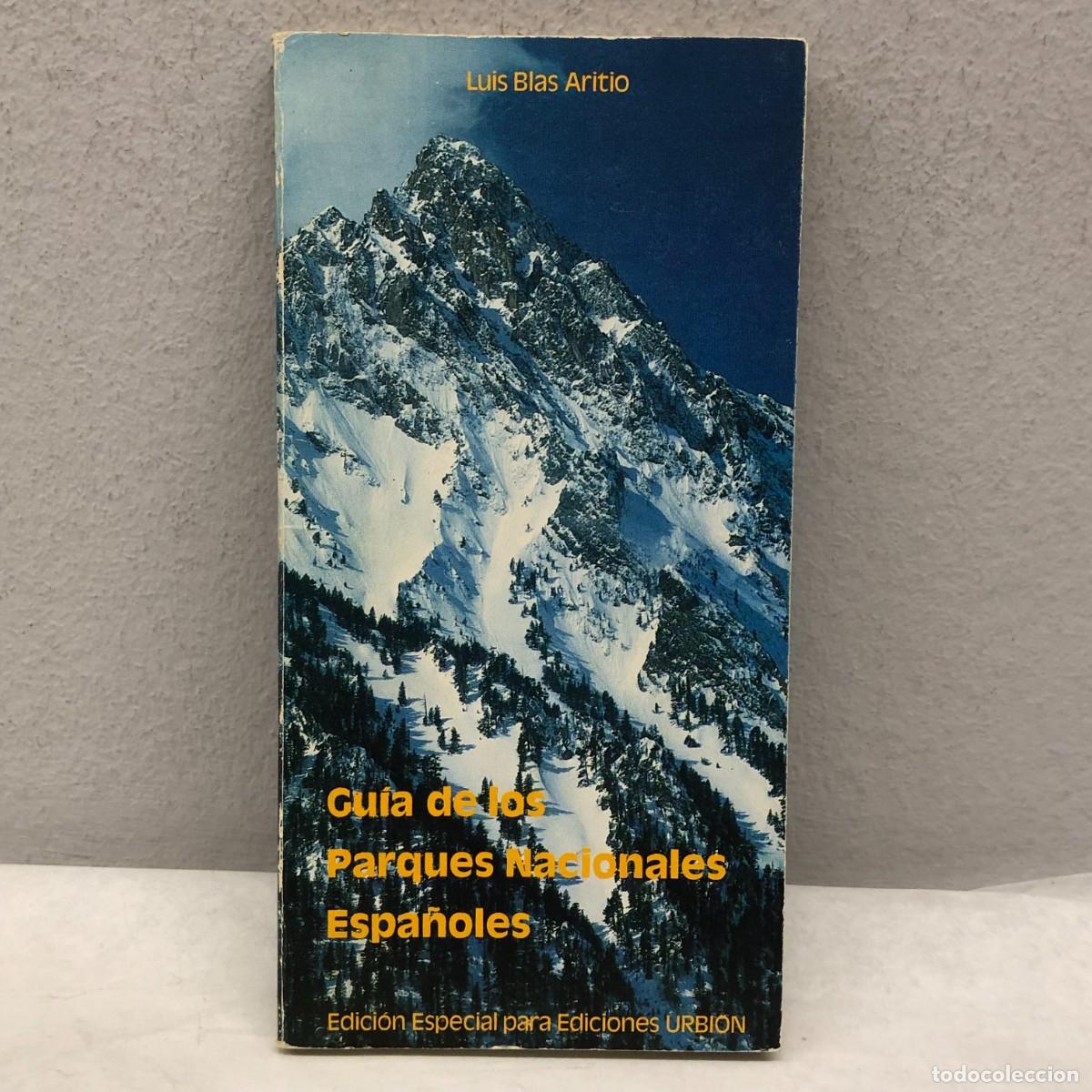 Libros de segunda mano: GU&Iacute;A DE LOS PARQUES NACIONALES ESPA&Ntilde;OLES - LUIS BLAS ARITIO - EDICIONES URBION / 1215