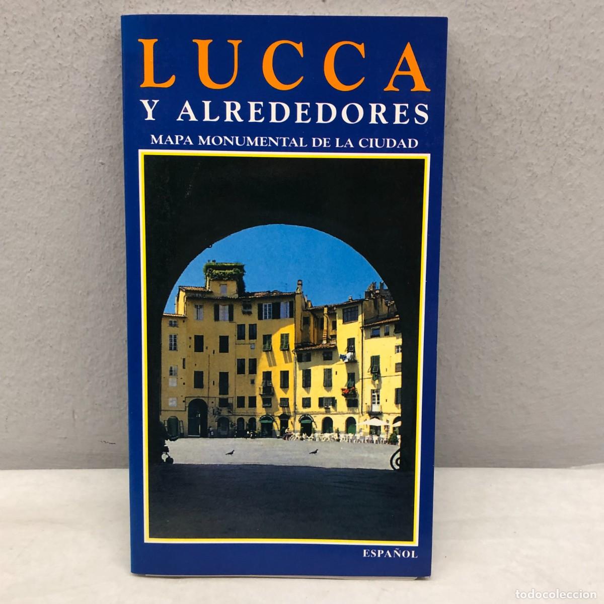 Libros de segunda mano: LUCCA Y ALREDEDORES - MAPA MONUMENTAL DE LA CIUDAD - ESPA&Ntilde;OL - GU&Iacute;A / 1224