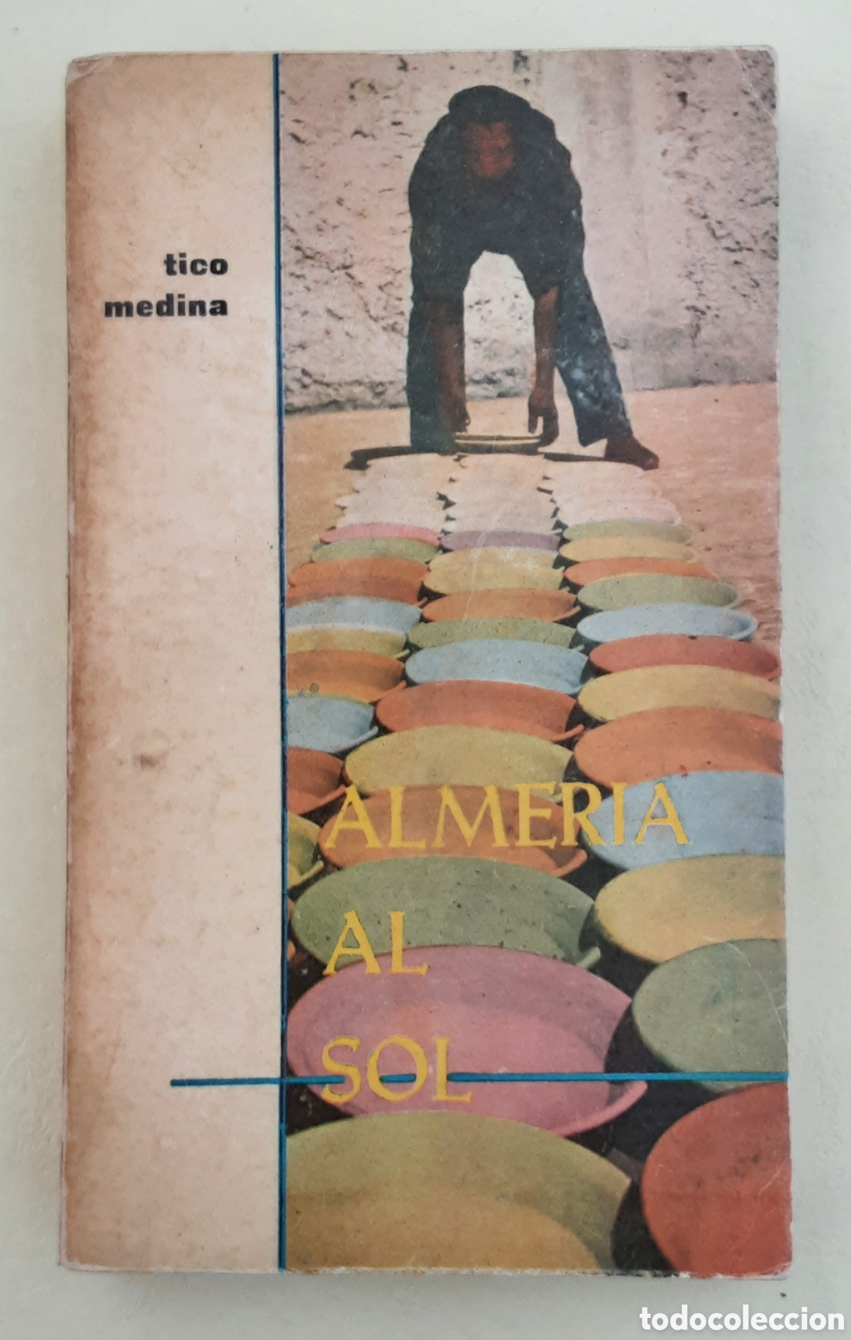 Libros de segunda mano: ALMER&Iacute;A AL SOL. Tico Medina