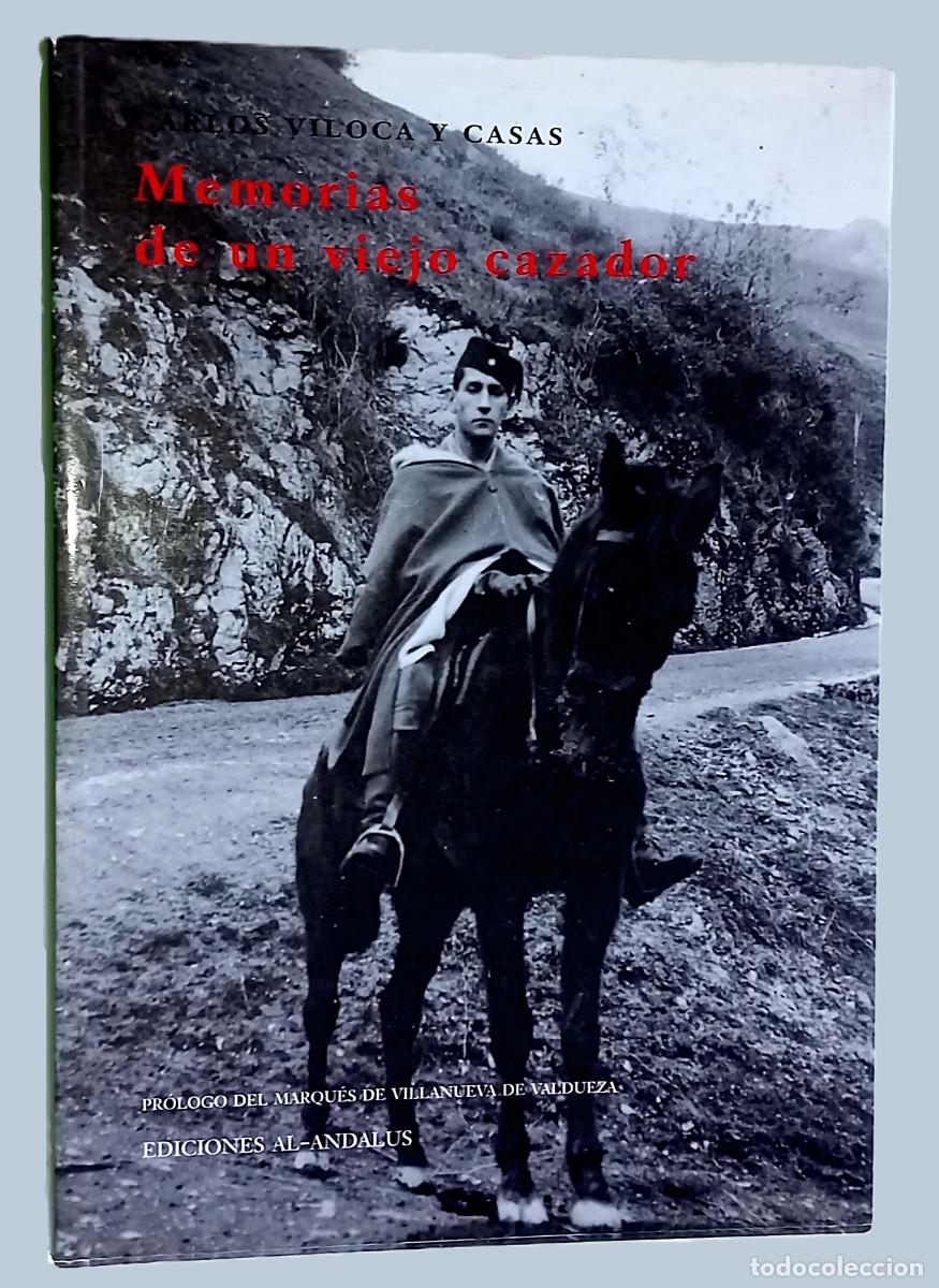 Libros de segunda mano: MEMORIAS DE UN VIEJO CAZADOR (caza, con firmas aut&oacute;grafas)