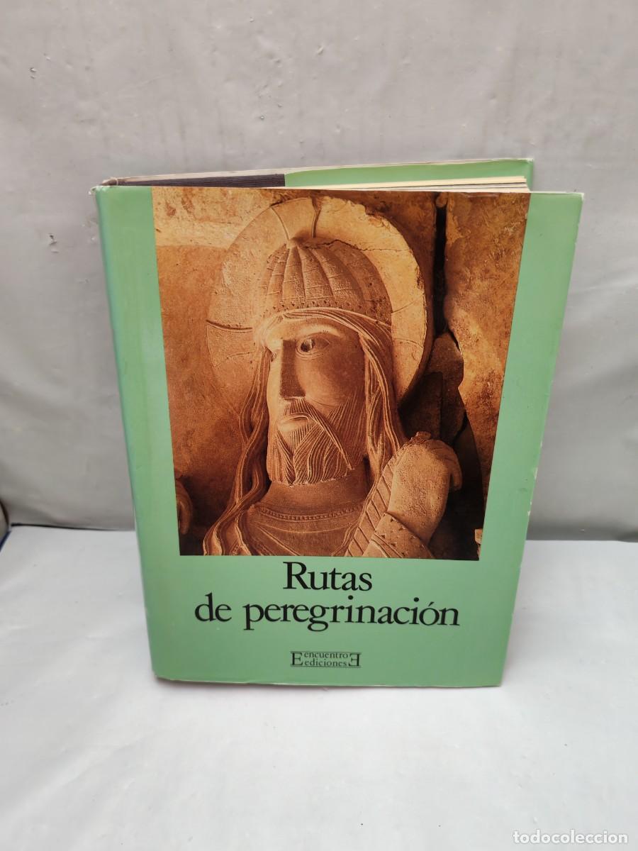 Libros de segunda mano: Raymond Oursel: Rutas de peregrinaci&oacute;n (Primera edici&oacute;n, tapa dura, Colecci&oacute;n: Arte)