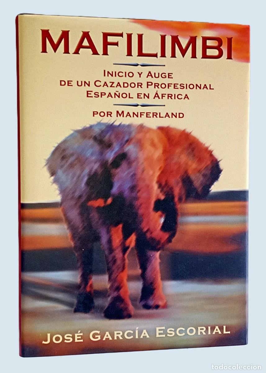 Libros de segunda mano: MAFILIMBI. INICIO Y AUGE DE UN CAZADOR PROFESIONAL EN &Aacute;FRICA