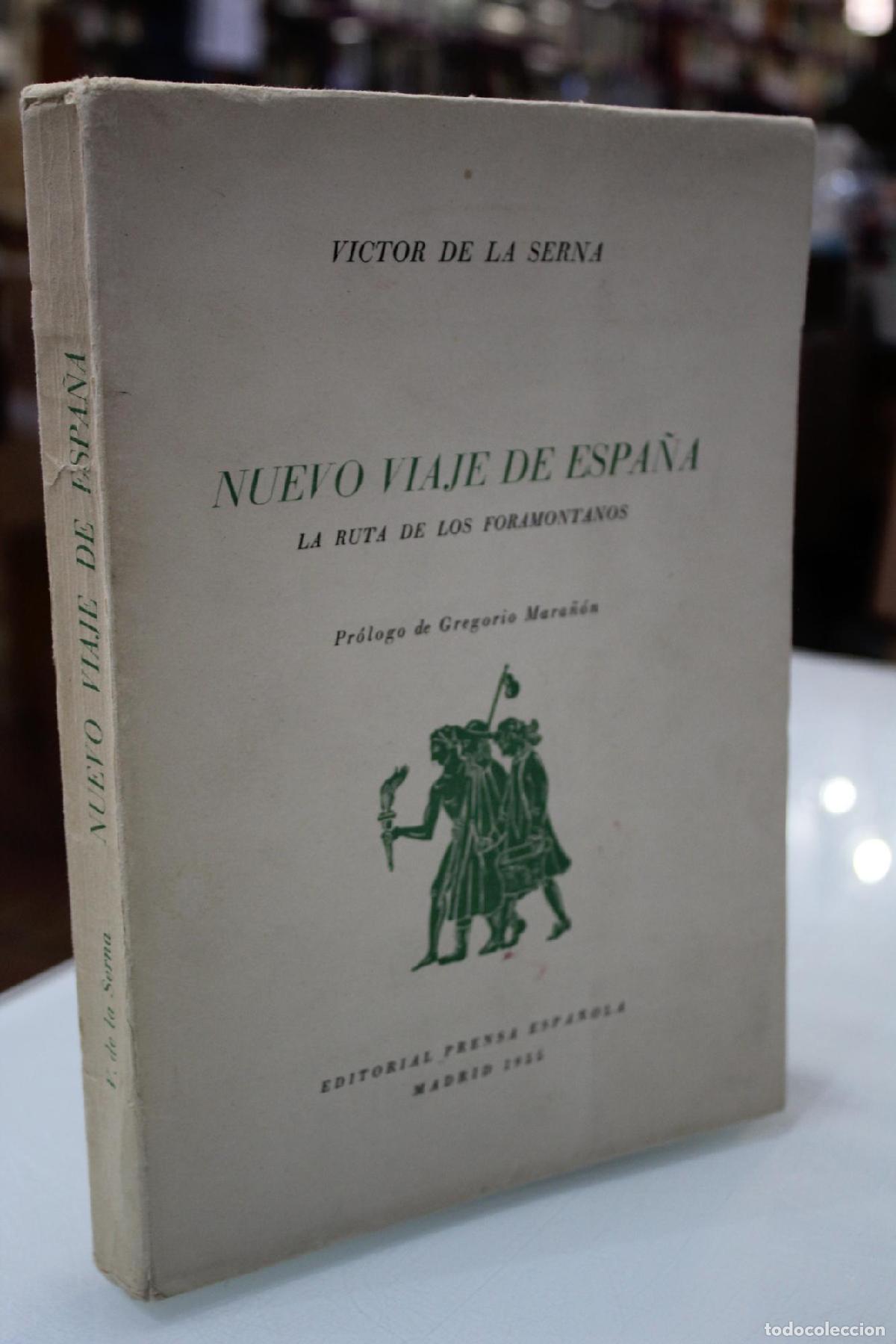 Libros de segunda mano: Nuevo viaje de Espa&ntilde;a. La ruta de los foramontanos. - Serna, Victor De La.