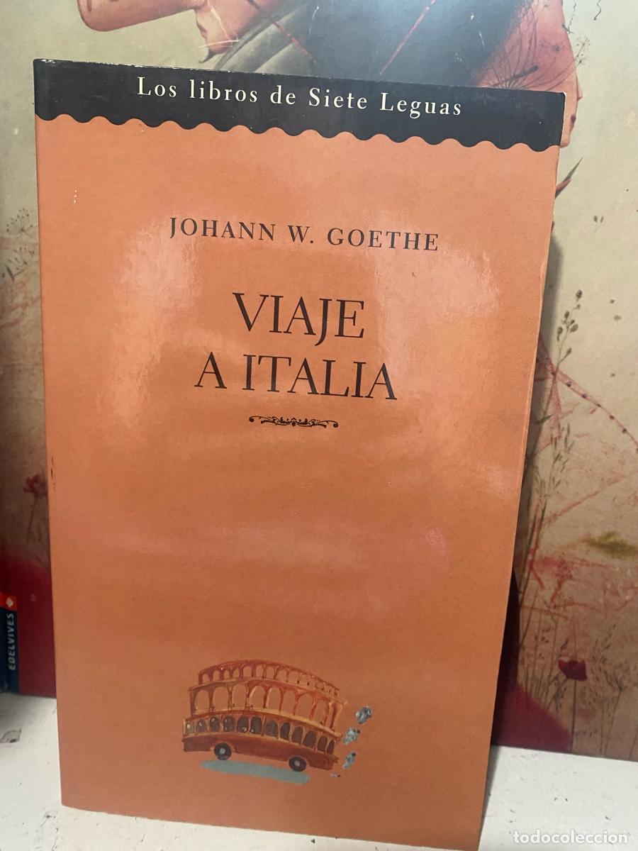 Libros de segunda mano: JOHANN W. GOETHE, VIAJE A ITALIA
